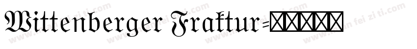 Wittenberger Fraktur字体转换